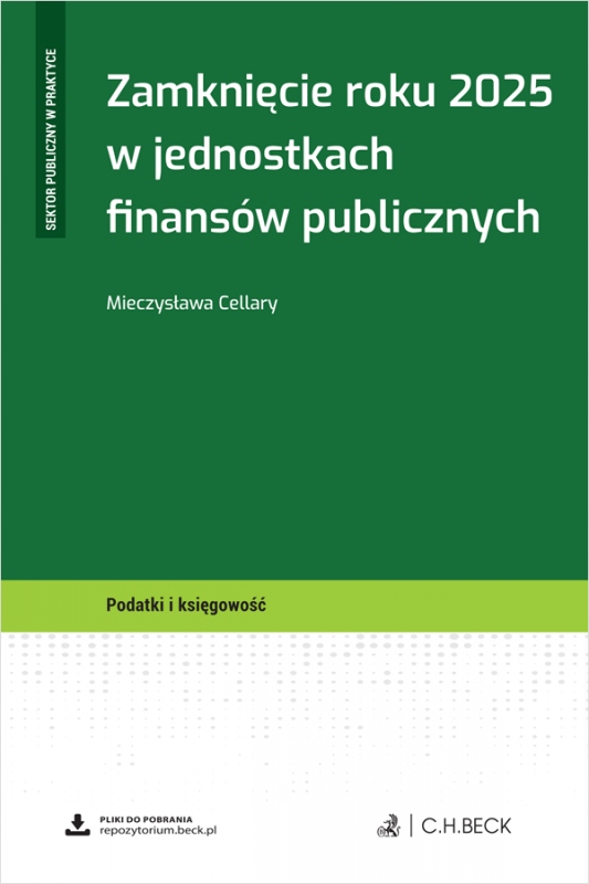 Zamknięcie roku 2025 w jednostkach finansów publicznych do Cellary