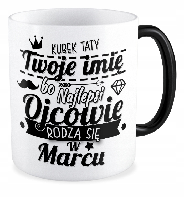 

Kubek magiczny Ojcowie Rodzą Się Twoje Imię
