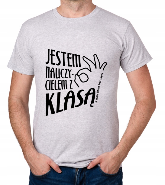 

koszulka Jestem Nauczycielem Z Klasą prezent