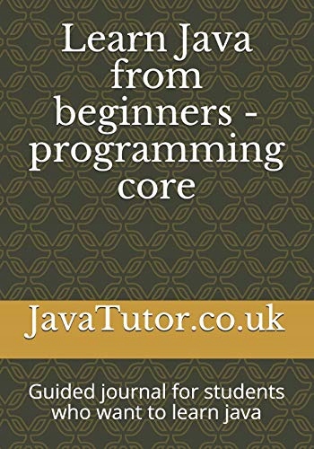 Tutor, Java Learn Java for beginners - programming journal for students: Gu