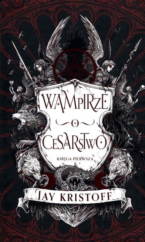 Wampirze cesarstwo. Księga 1 Jay Kristoff