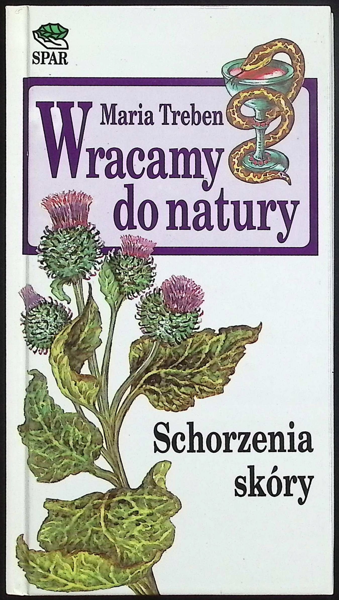 Wracamy do natury schorzenia skóry Maria Treben
