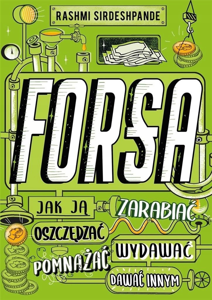 

Forsa. Jak Ją Zarabiać, Oszczędzać, Wydawać..
