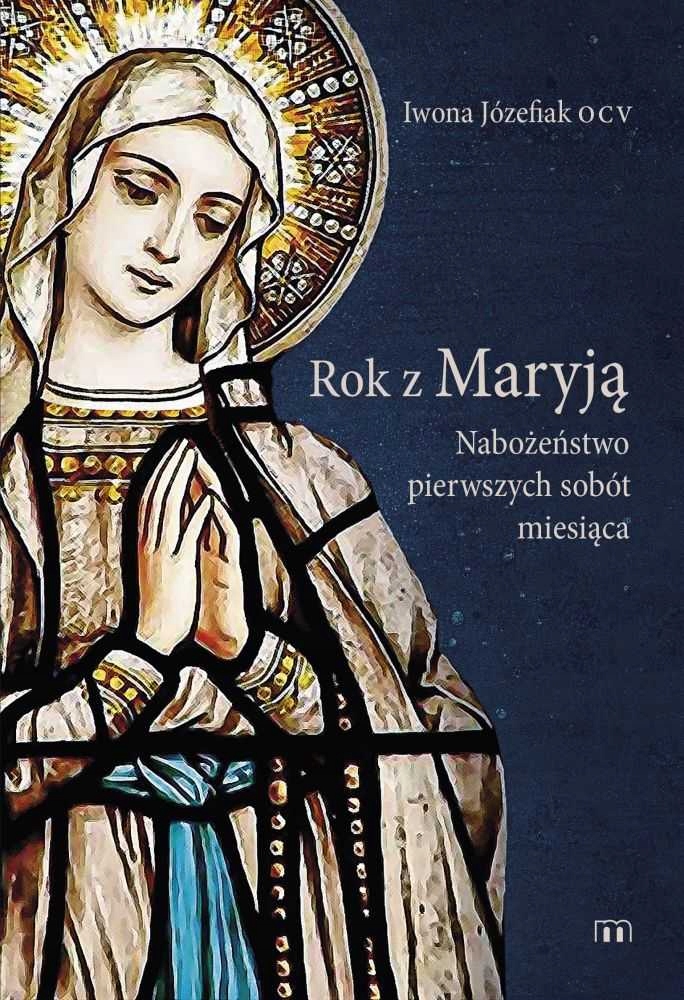 

Rok Z Maryją. Nabożeństwa Pierwszych Sobót