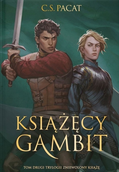 Książęcy gambit. Zniewolony książę. Tom 2 C.s. Pacat