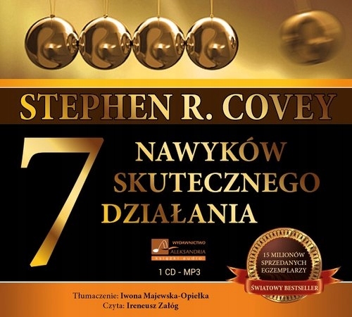 7 Nawyków skutecznego działania Stephen R. Covey