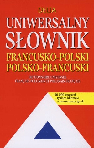 Uniwersalny słownik francusko-polski polsko-franc.