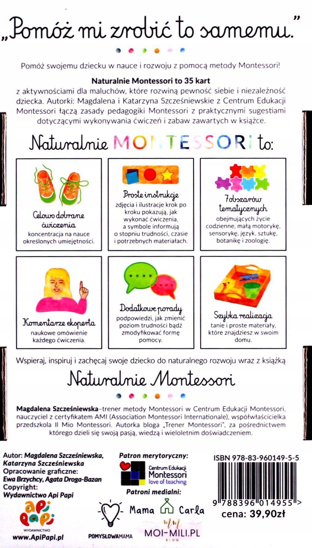 NATURALNIE MONTESSORI. 35 ZABAW, KTÓRE KSZTAŁTUJĄ ROZWÓJ I SAMODZIELNOŚĆ DZ Stan opakowania oryginalne