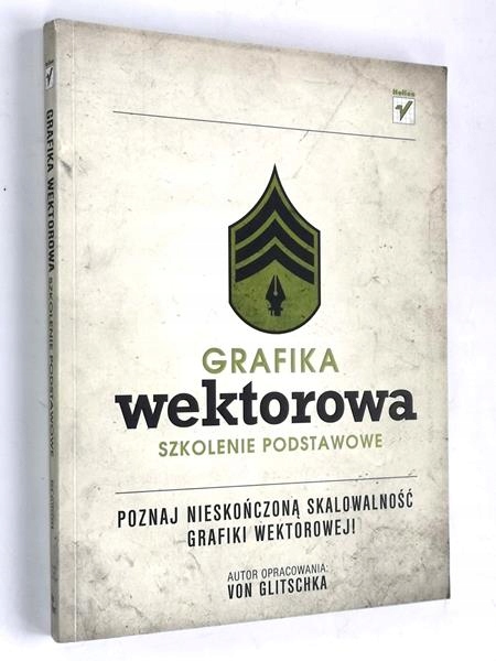 Grafika wektorowa. Szkolenie podstawowe. Von Glitschka [DB-]