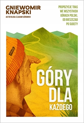 

Góry dla każdego Gniewomir Knapski