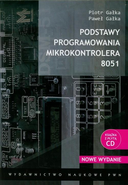 PODSTAWY PROGRAMOWANIA MIKROKONTROLERA 8051