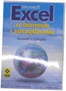 Microsoft Excel w biznesie - B.V.Liengme