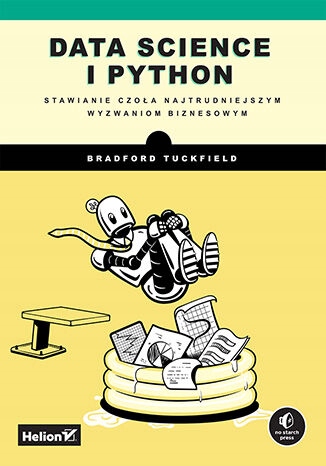 Data science i Python. Stawianie czoła Język publikacji polski