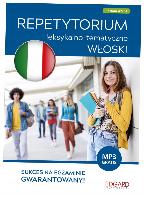 Włoski. Repetytorium leksykalno-tematyczne A2-B1 wyd. 2 Marta Choroś