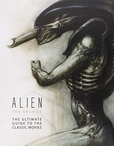 Alien: The Archive-The Ultimate Guide to the