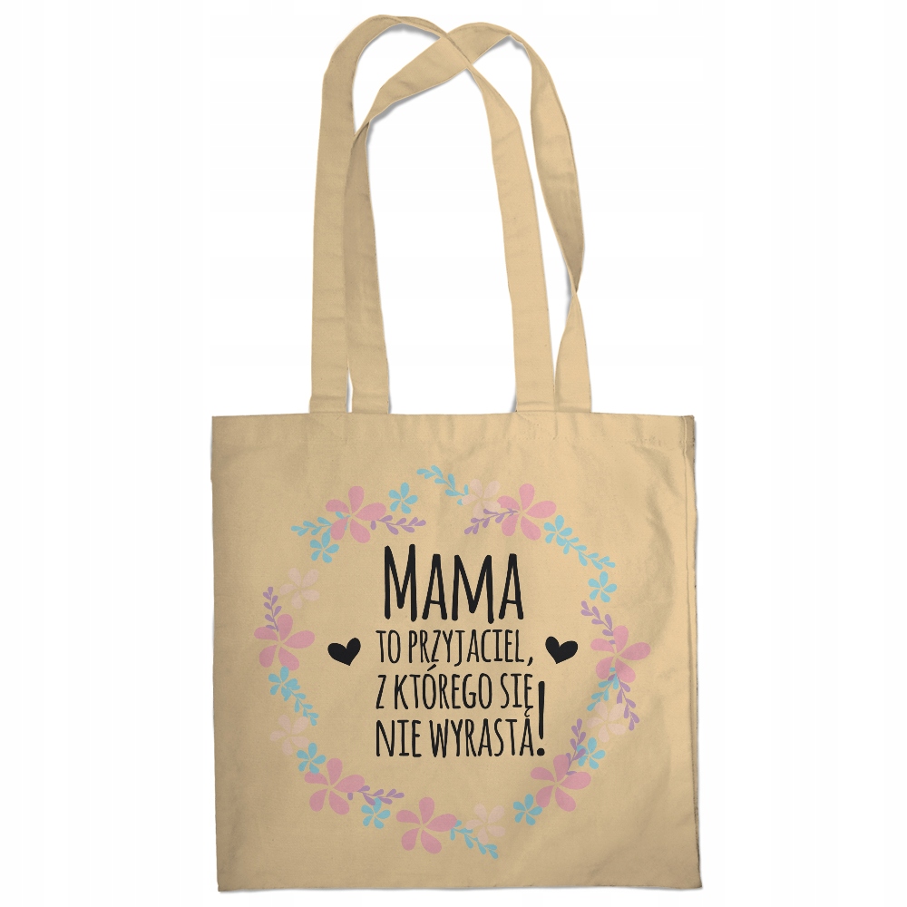 

Torba Mama to przyjaciel z którego się nie wyrasta