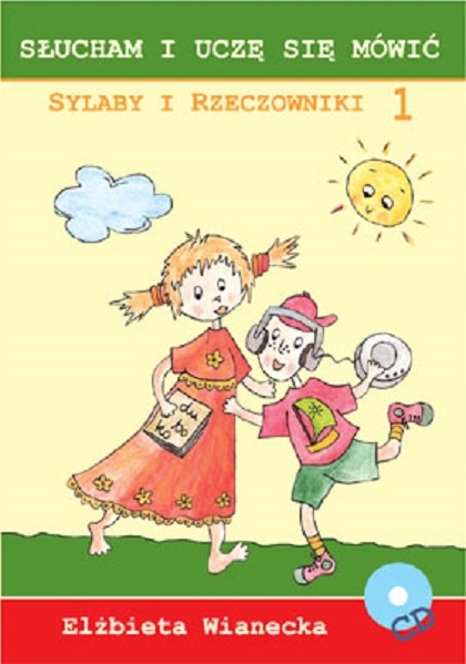 

Słucham I Uczę Się Mówić Sylaby I Rzeczowniki 1+CD