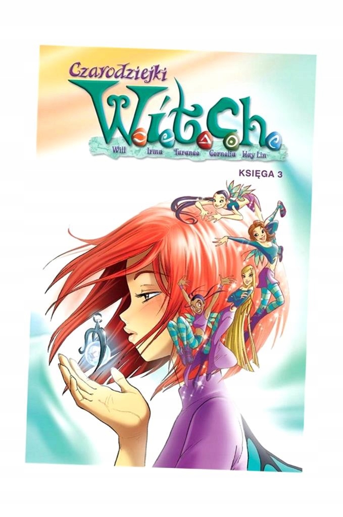 Чародеи W. I. T. C. H. книга 3 коллективный труд