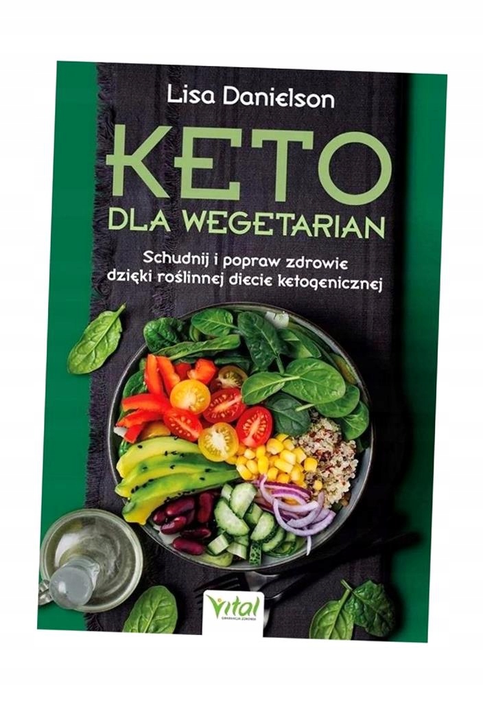 KETO DLA WEGETARIAN. SCHUDNIJ I POPRAW ZDROWIE D..