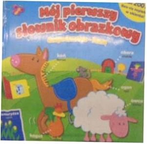 MÓJ PIERWSZY SŁOWNIK OBRAZKOWY GOSPODARSTWO FARM