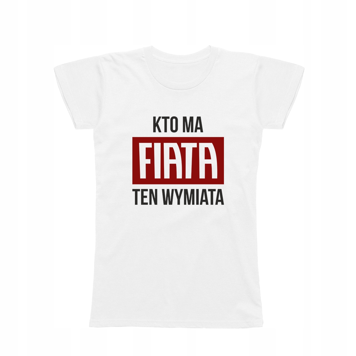 

S - Koszulka T-shirt Fiat Kto Ma Fiata Wymiata