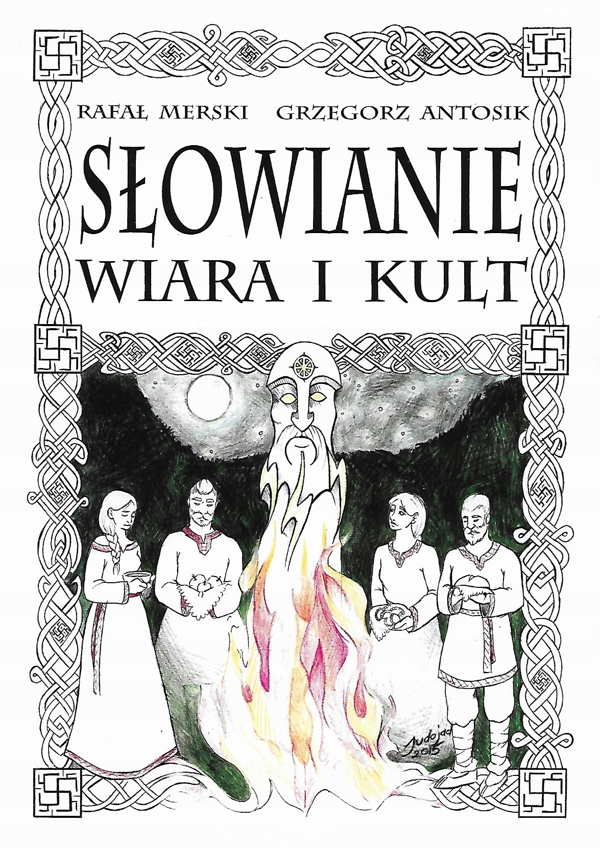 Słowianie. Wiara i kult - Grzegorz Antosik, Rafał Merski