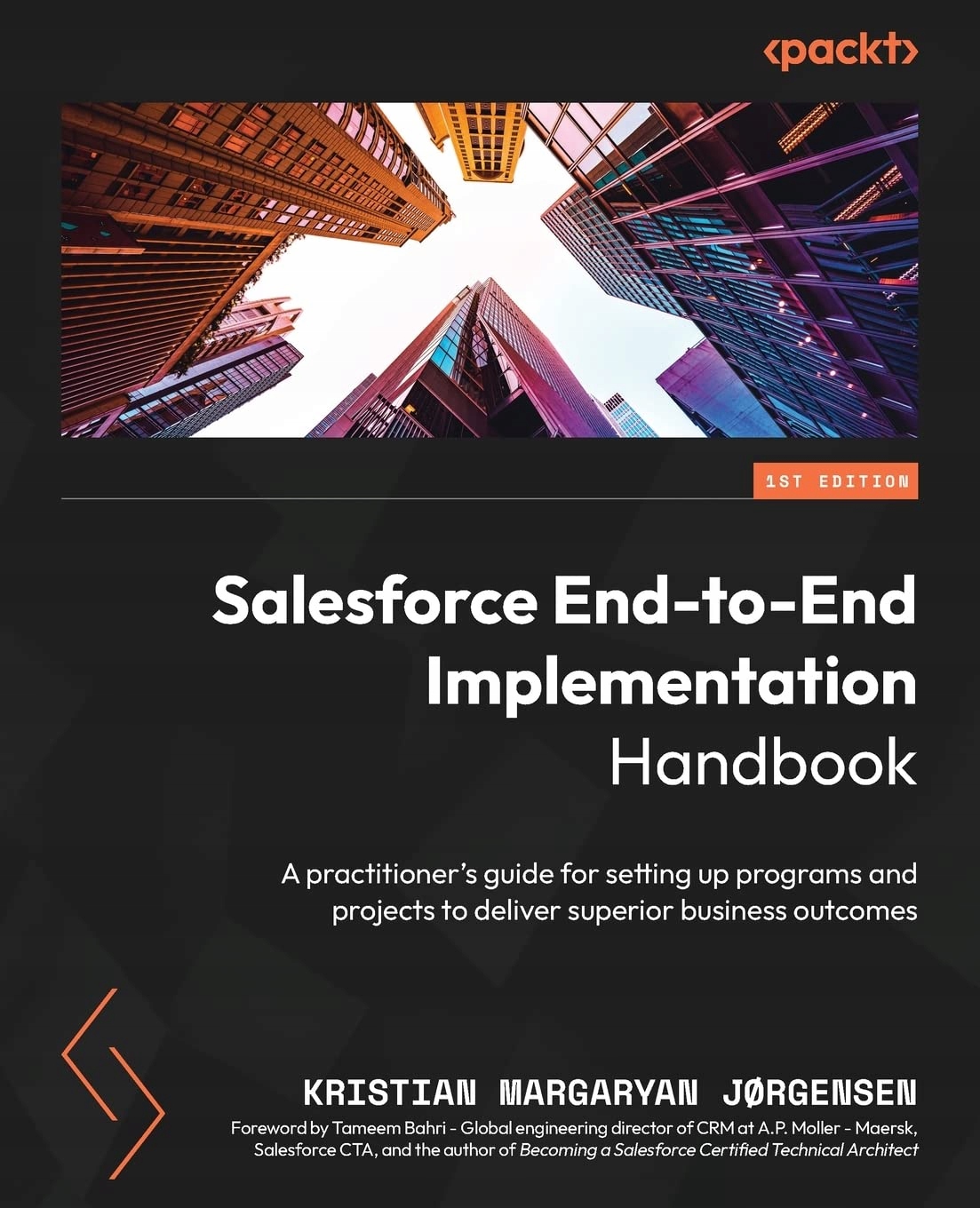 Salesforce End to End Implementation Handbook: A practitioner's guide for