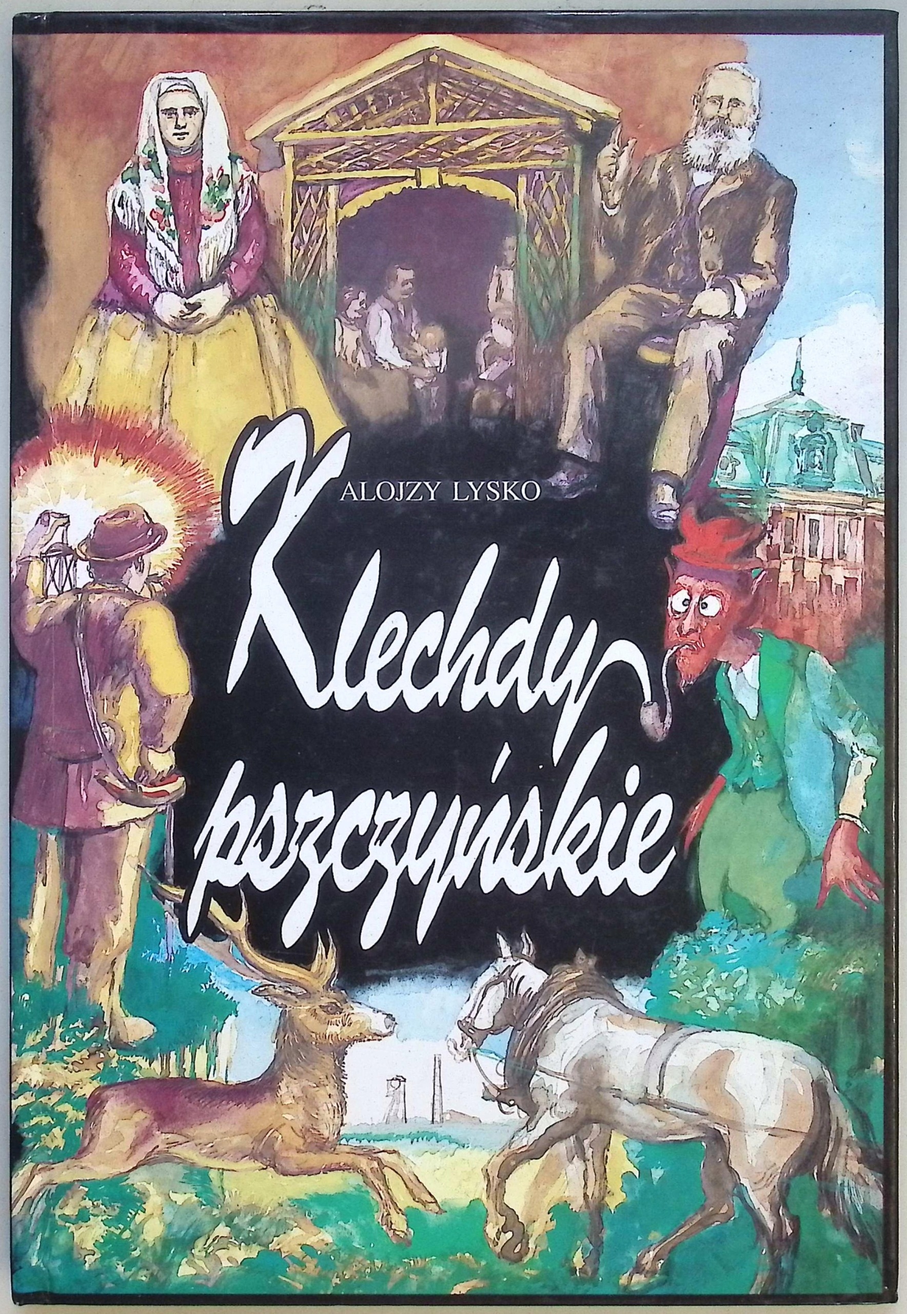 Klechdy pszczyńskie Alojzy Lysko