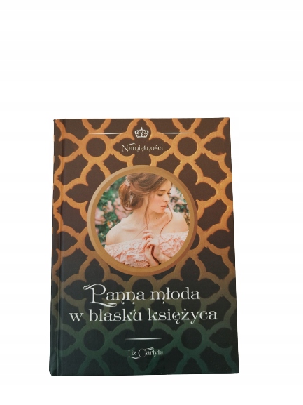 Panna Młoda W Blasku Księżyca Liz Carlyle