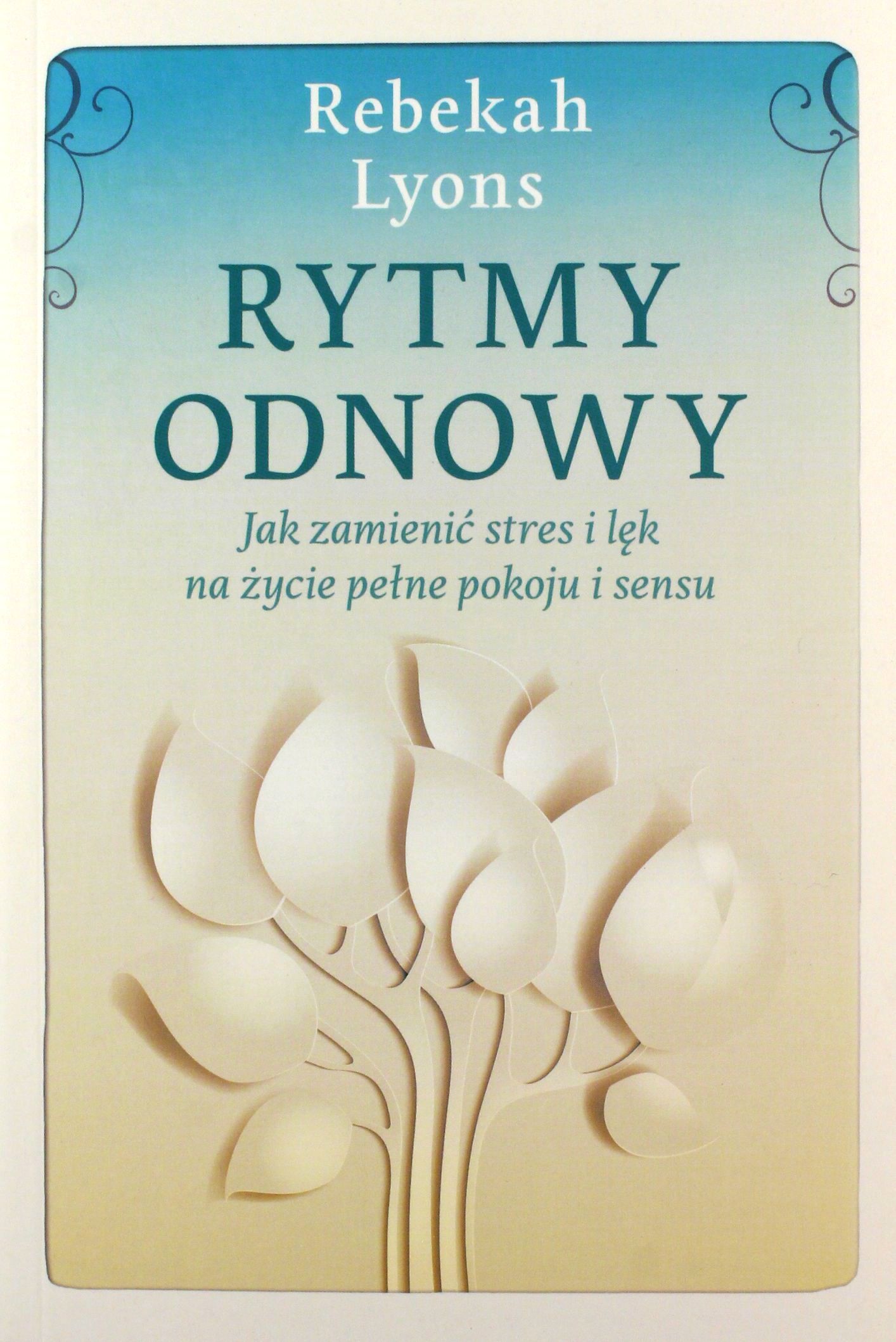 Rytmy Odnowy Rebekah Lyons [książka]