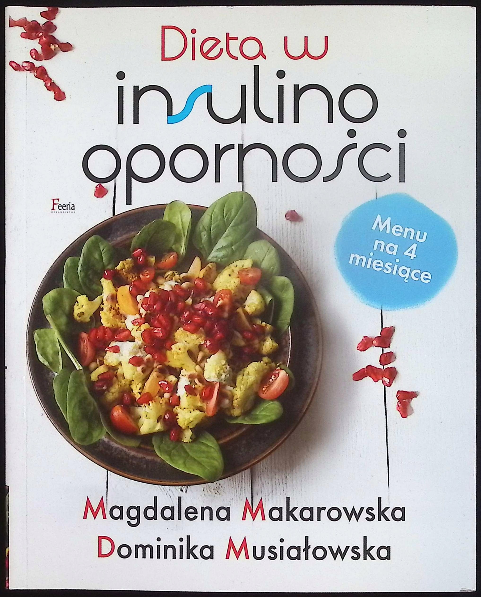 Dieta w insulinooporności Dominika Musiałowska Magdalena Markowska