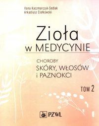 

Zioła W Medycynie Tom 2