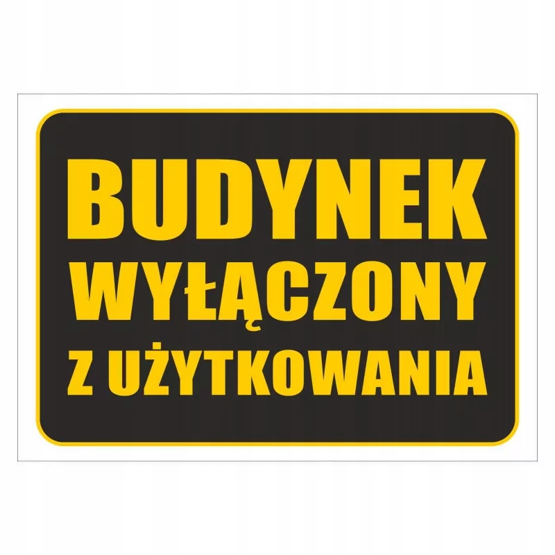 Tabliczka PCV A5 BUDYNEK WYŁĄCZONY Z UŻYTKOWANIA