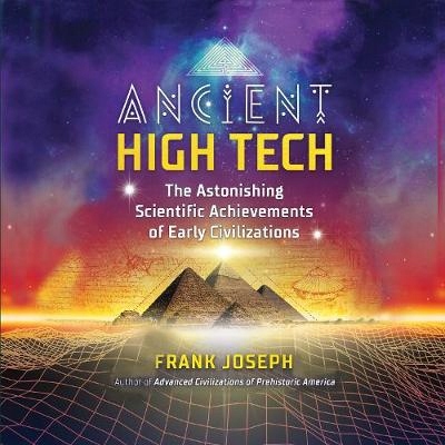 Ancient High Tech - Joseph, Frank AUDIOBOOK
