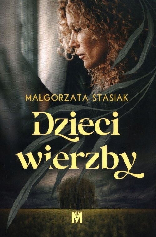 Dzieci wierzby Małgorzata Stasiak