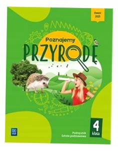 PRZYRODA SP 4 POZNAJEMY PRZYRODĘ PODRĘCZNIK ANNA ROMAŃSKA, KATARZYNA PRZYBY