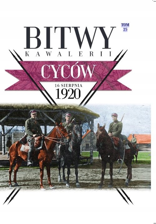 Bitwy Kawalerii 1920 Tom 25 Cyców