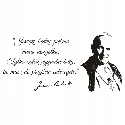 Napis na ścianę naklejka Papież Jan Paweł II 258