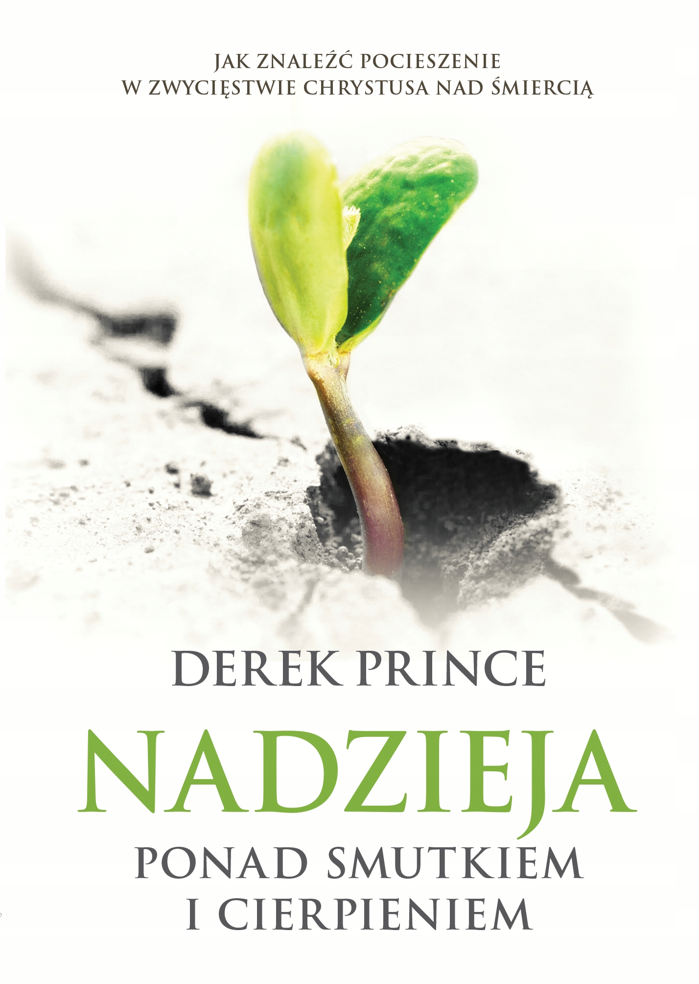 Nadzieja ponad smutkiem.. Derek Prince