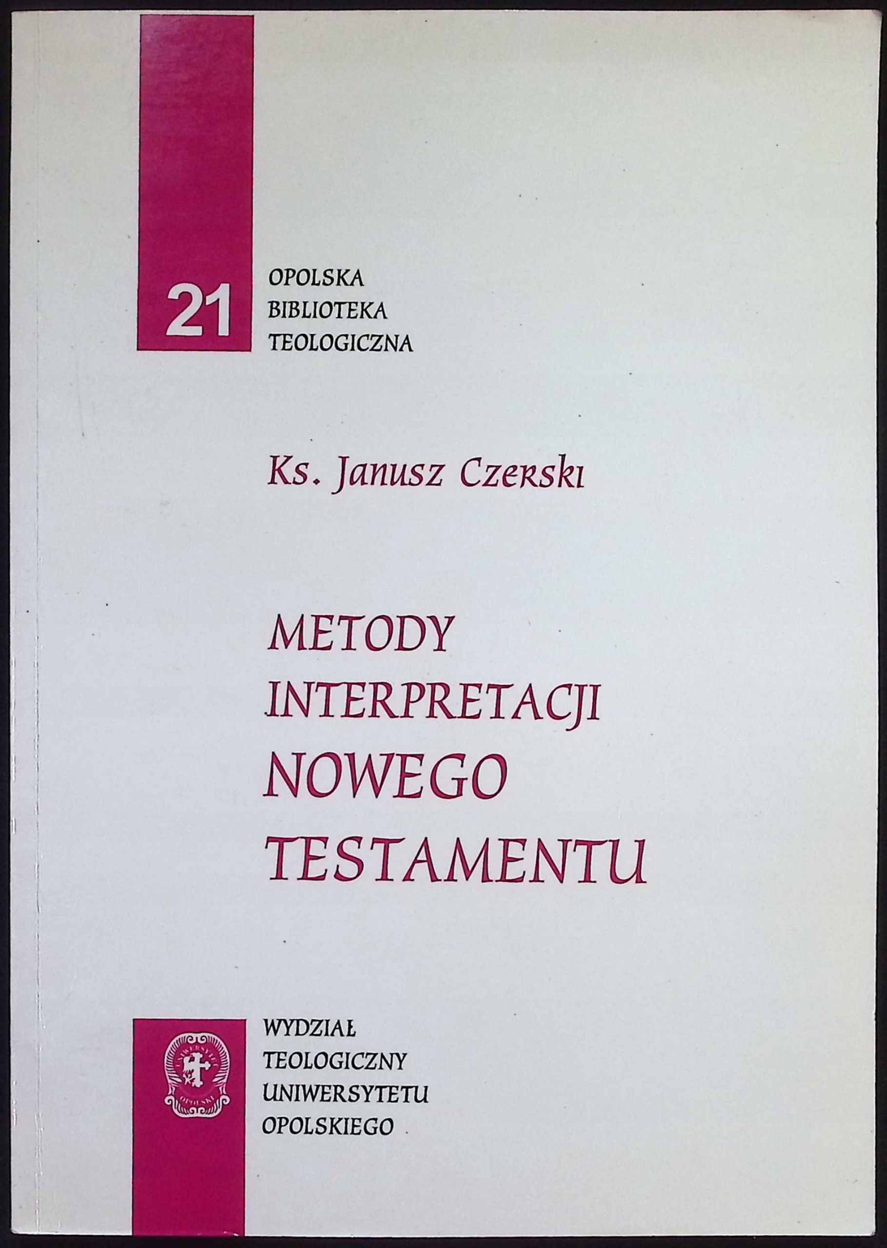 Metody interpretacji nowego testamentu Janusz Czerski