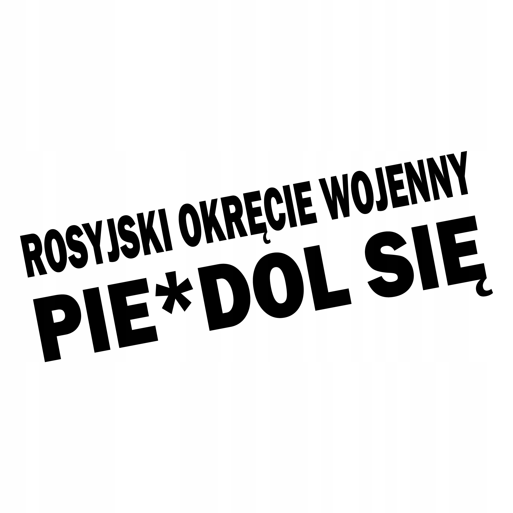 

Naklejka Rosyjski Okręcie Wojenny... Ukraina