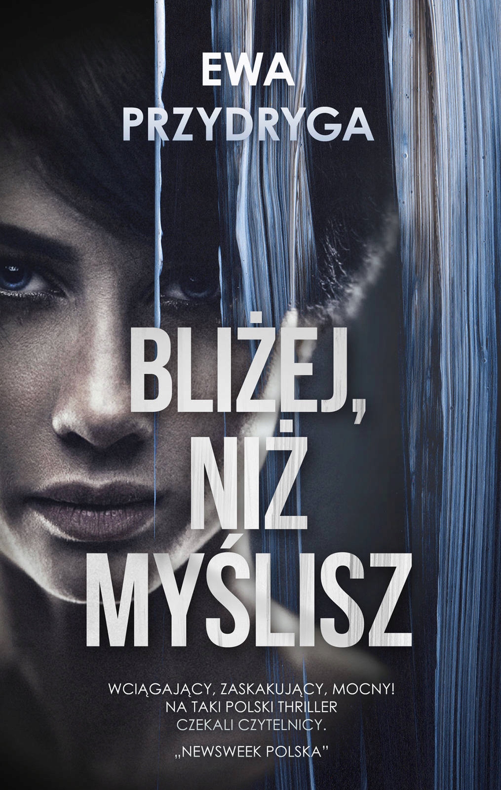 

Bliżej niż myślisz