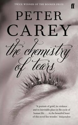 The Chemistry of Tears Peter Carey