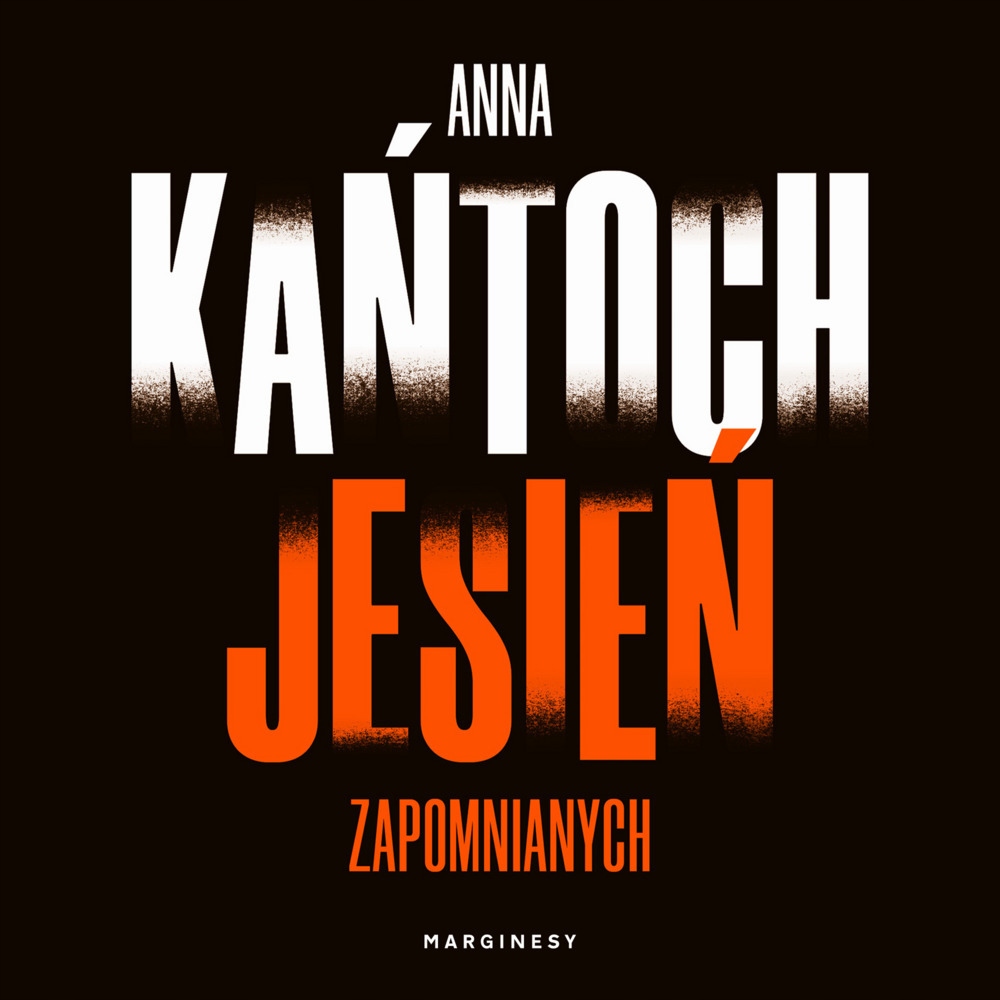 Jesień zapomnianych - Anna Kańtoch (audiobook)