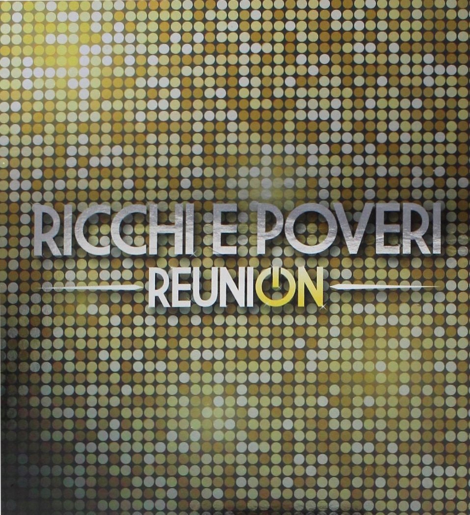 

Ricchi E Poveri: Reunion (2CD)