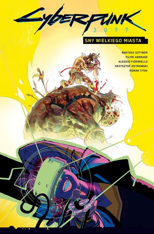 

Cyberpunk 2077. Tom 4. Sny wielkiego miasta