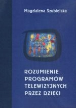 Rozumienie Programów Telewizyjnych Przez Dzieci