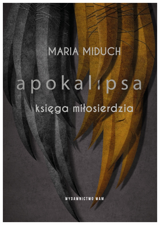 Apokalipsa Księga miłosierdzia Maria Miduch