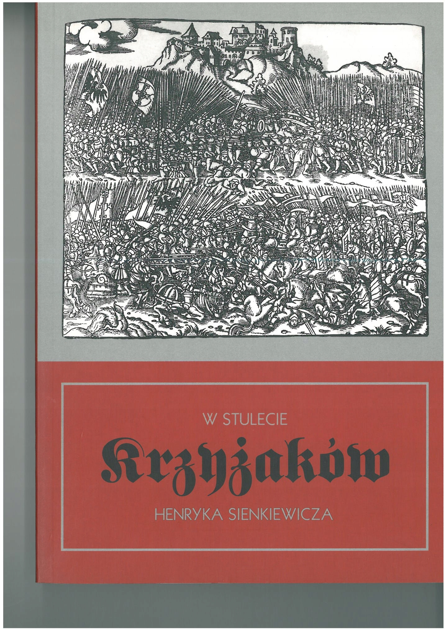 W stulecie Krzyżaków Henryka Sienkiewicza