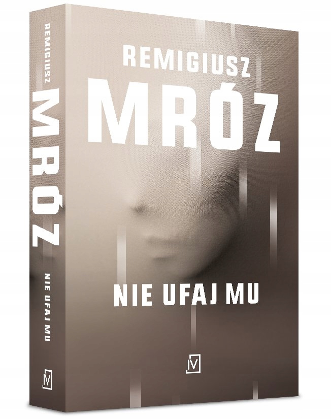 

Nie Ufaj Mu Remigiusz Mróz